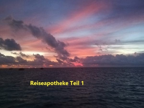 Reiseapotheke – Teil 1